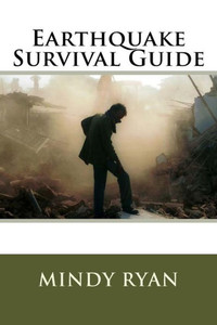 Earthquake Survival Guide Earthquake Survival Guide