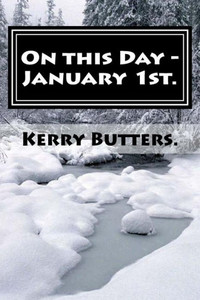 On This Day - January 1St. On This Day - January 1St.
