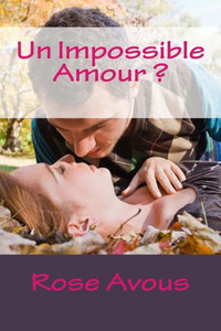 Un Impossible Amour: Roman (French Edition) Un Impossible Amour: Roman (French Edition)