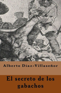 El Secreto De Los Gabachos (Spanish Edition) El Secreto De Los Gabachos (Spanish Edition)