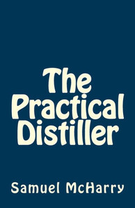 The Practical Distiller The Practical Distiller