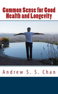 Common Sense For Good Health And Longevity