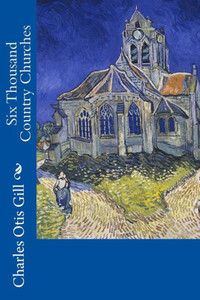 Six Thousand Country Churches Six Thousand Country Churches