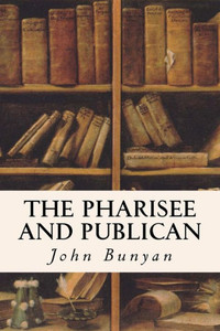 The Pharisee And Publican The Pharisee And Publican