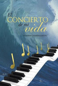 El Concierto De Mi Vida (Spanish Edition) El Concierto De Mi Vida (Spanish Edition)