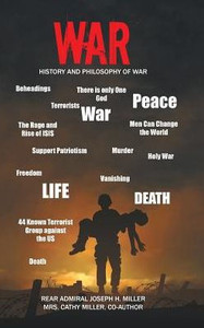 War: History And Philosophy Of War War: History And Philosophy Of War