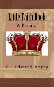 Little Faith Book: A New Primer Little Faith Book: A New Primer