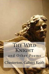 The Wild Knight: And Other Poems