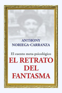 El Retrato Del Fantasma (Spanish Edition) El Retrato Del Fantasma (Spanish Edition)