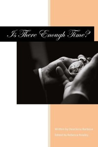 Is There Enough Time? Is There Enough Time?