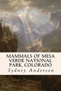 Mammals Of Mesa Verde National Park, Colorado Mammals Of Mesa Verde National Park, Colorado