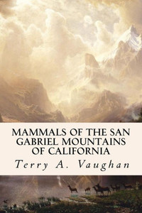 Mammals Of The San Gabriel Mountains Of California
