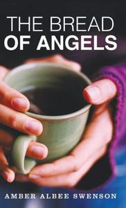 The Bread Of Angels The Bread Of Angels