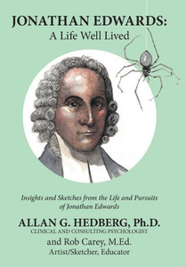 Jonathan Edwards: : A Life Well Lived Jonathan Edwards: : A Life Well Lived