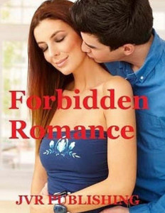 Forbidden Romance (The Love Affair) Forbidden Romance (The Love Affair)