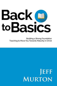 Back To Basics: Building A Strong Foundation Back To Basics: Building A Strong Foundation