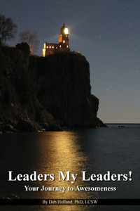 Leaders My Leaders!: Your Journey To Awesomeness