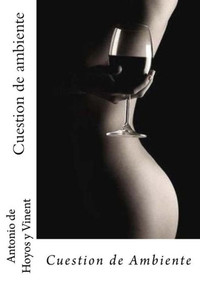 Cuestion De Ambiente (Spanish Edition) Cuestion De Ambiente (Spanish Edition)