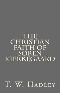 The Christian Faith Of Soren Kierkegaard