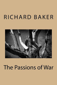 The Passions Of War (Siege At Dien Bien Phu) The Passions Of War (Siege At Dien Bien Phu)