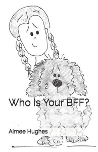 Who Is Your Bff? Who Is Your Bff?