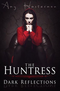 The Huntress: Dark Reflections The Huntress: Dark Reflections