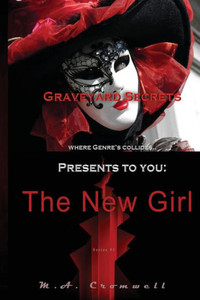 Graveyard Secrets: The New Girl
