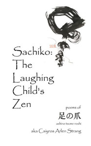 Sachiko: The Laughing Child'S Zen Sachiko: The Laughing Child'S Zen