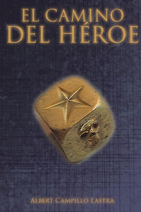 El Camino Del Héroe (Spanish Edition) El Camino Del Héroe (Spanish Edition)