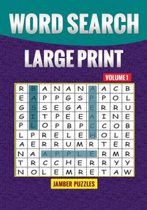 Word Search Large Print Volume 1 Word Search Large Print Volume 1