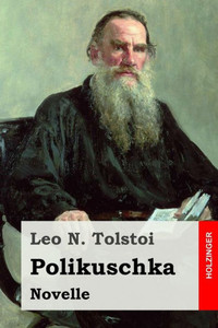 Polikuschka: Novelle (German Edition) Polikuschka: Novelle (German Edition)