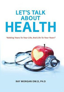 Let'S Talk About Health: "Adding Years To Your Life, And Life To Your Years"