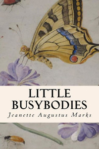 Little Busybodies Little Busybodies