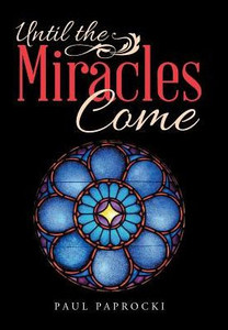 Until The Miracles Come