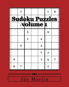 Sudoku Puzzles Volume 1: 200 Puzzles For Beginners And Experts.
