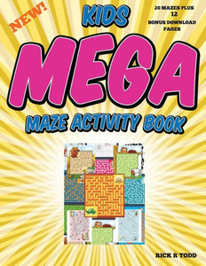 Kids Mega Maze Activity Book Kids Mega Maze Activity Book