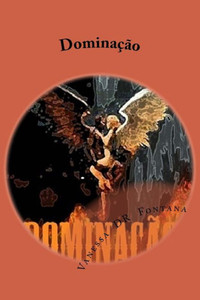 Dominação: Reflexões Sobre A Vida (Portuguese Edition)