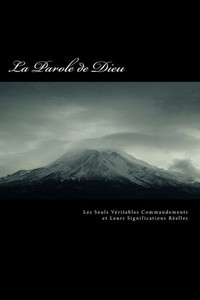 La Parole De Dieu (French Edition) La Parole De Dieu (French Edition)