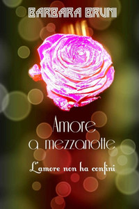Amore A Mezzanotte (Italian Edition) Amore A Mezzanotte (Italian Edition)