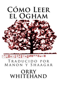 Como Leer El Ogham (Spanish Edition) Como Leer El Ogham (Spanish Edition)