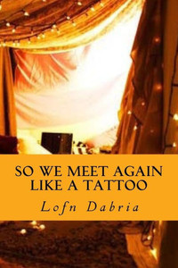 So We Meet Again Like A Tattoo