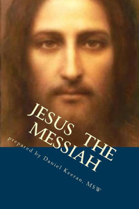 Jesus The Messiah Jesus The Messiah