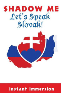 Shadow Me: Let'S Speak Slovak! Shadow Me: Let'S Speak Slovak!