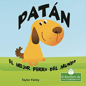 Patán. El mejor perro del mundo (Leo Y Rimo) (Spanish Edition) - Library Binding
