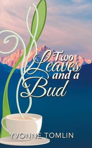 Two Leaves And A Bud Two Leaves And A Bud