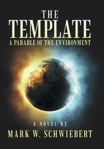 The Template: A Parable Of The Environment The Template: A Parable Of The Environment