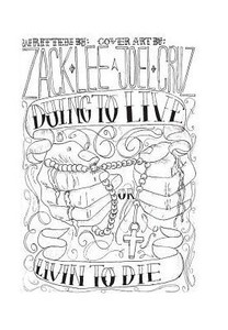 Dying To Live Or Livin To Die Dying To Live Or Livin To Die