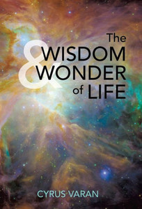 The Wisdom & Wonder Of Life The Wisdom & Wonder Of Life