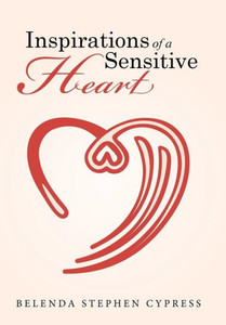 Inspirations Of A Sensitive Heart Inspirations Of A Sensitive Heart