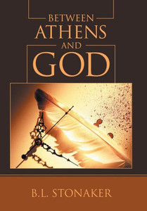 Between Athens And God Between Athens And God
